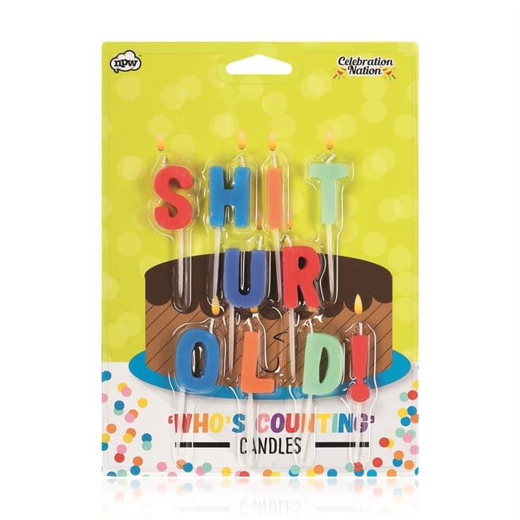 Sh*t ur Old Novelty Birthday Candles